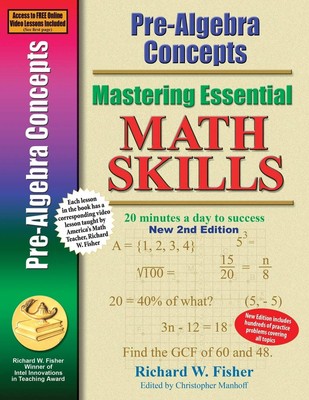 Pre-Algebra Concepts 2nd Edition, Mastering Essential Math Skills: 20 minute...
