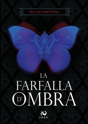Buch - Yali Ou Ametistha - Der Schattenschmetterling - Stell dir vor, du wärst ein anderer