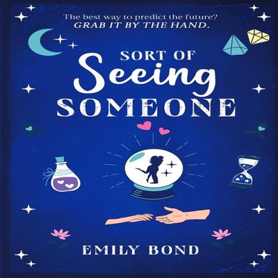 Sort of Seeing Someone Emily Bond Paperback Emily Belden LLC