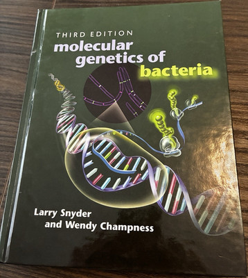 Molecular Genetics of Bacteria 3. Auflage Snyder/Champness Hardcover Englisch