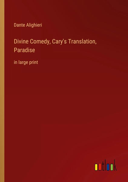Divine Comedy, Cary's Translation, Paradise In Large Print Dante Alighieri Buch-image