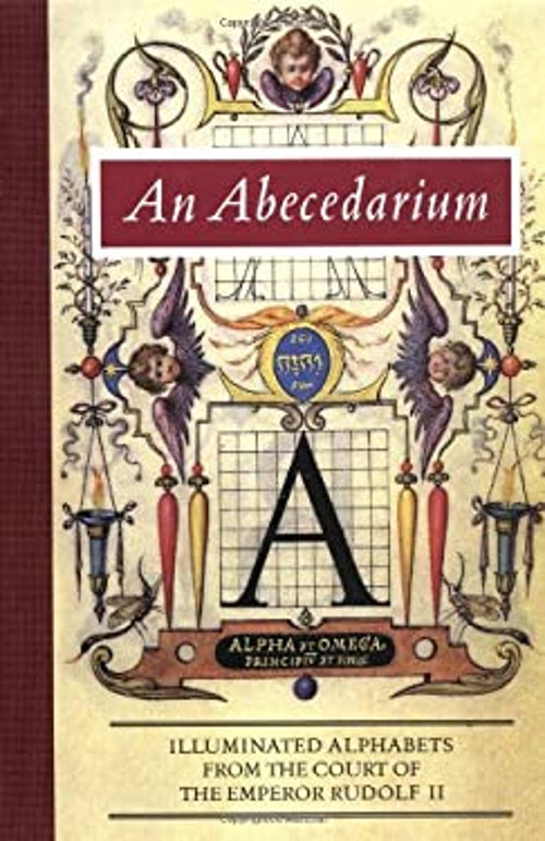 An Abecedarium : Illuminated Alphabets from the Court of Emperor