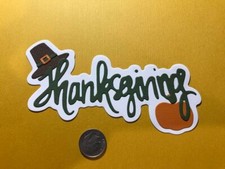 HANDMADE Paper Die Cut 1 Thanksgiving Title Scrapbook / Card Embellishment