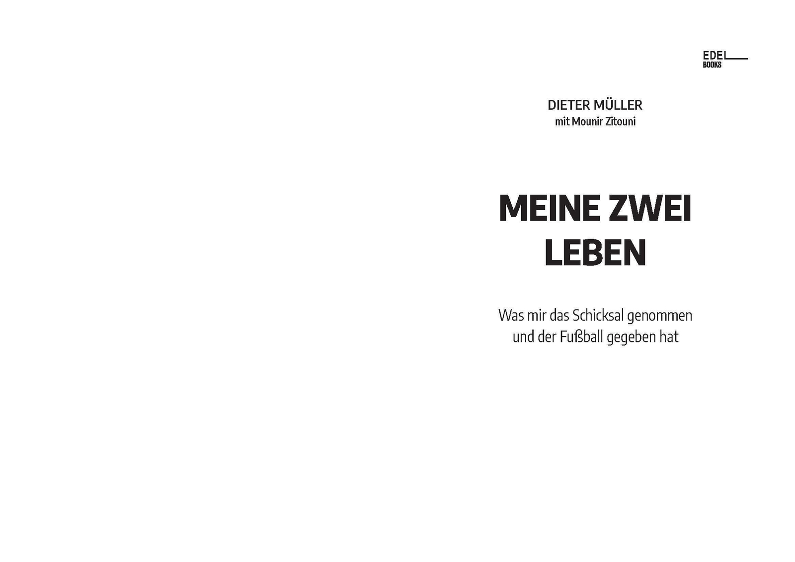 Thumbnail - Meine Zwei Leben | Dieter Müller (u. A.) | Buch | 240 S. | Deutsch |