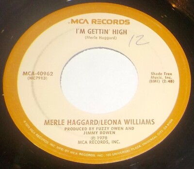 Merle Haggard & Leona Williams 45 - I'm Gettin' High / The Bull & The Beaver F7