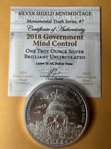 2018 1 oz Silver Shield BU Government Mind Control Monumental Truth Series #7