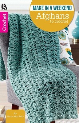Make in a Weekend--Afghans to Crochet by Gaines, Amy