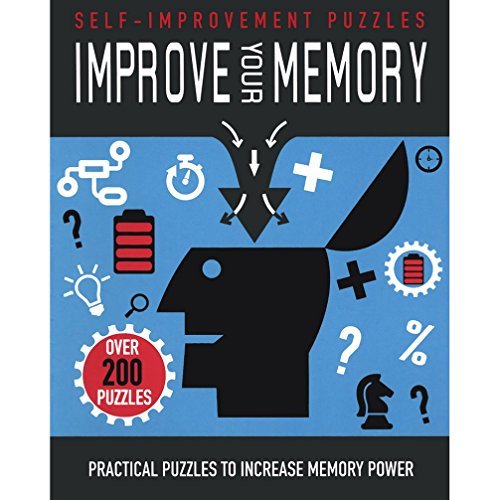 Improve Your Memory: Practical Puzzles to Increase Memory Power (Selfimprovemen