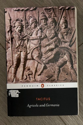 Tacitus - Agricola and Germania - translated by Harold Mattingly