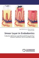 Syed Mukhtar-Un- Nisar Andrabi (U. A.) | Smear Layer In Endodontics | Buch