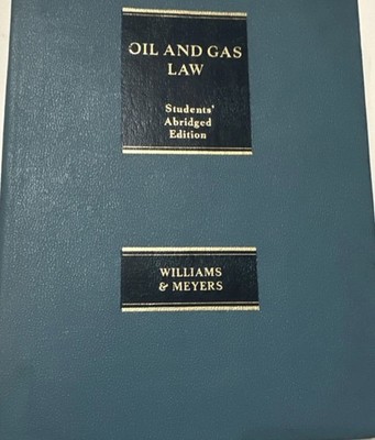 Williams & Meyers Oil and Gas Law Abridged Edition 1984 Matthew Bender Hardcover