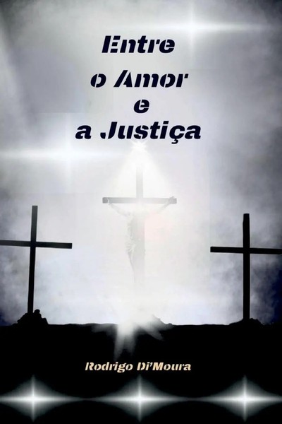 Rodrigo Dimoura | Entre O Amor E A JustiçA | Taschenbuch | Portugiesisch (2024)-image