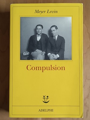 Zwang - Meyer Levin (Adelphi, 2017)