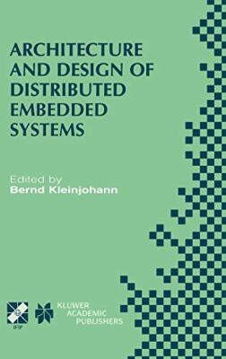 Architecture and Design of Distributed Embedded, Kleinjohann, International,-,