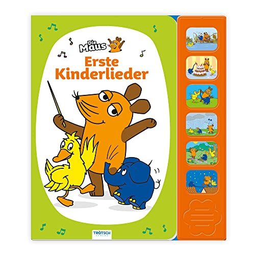 Trötsch Verlag  Trötsch Die Maus Soundbuch Erste Kinderlieder (Copertina rigida)