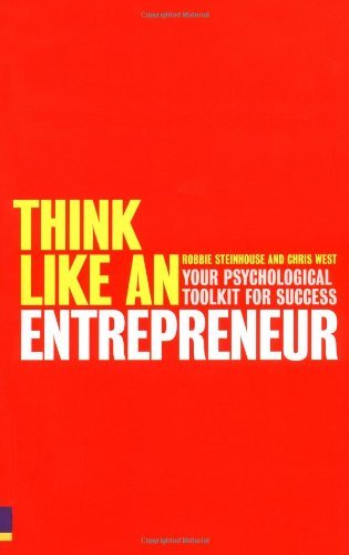 Think Like an Entrepreneur: Your Psychological Toolkit for Success-Christopher