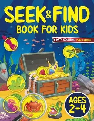 Seek and Find Book for Kids ages 2-4: Search and Find Hidden Picture Activity Bo