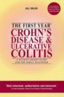 The First Year: Crohns Disease and Ulcerative Colitis: ... | Buch | Zustand gut