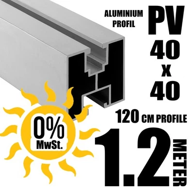 PVFORU 1.2 METER ALU PV Montageprofil 40x40 Solarprofil Solarschiene Nut 8 & Nut 10