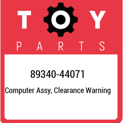 89340-44071 Toyota Computer assy, clearance warning 8934044071, New Genuine OEM 