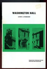 Colorado History - Washington Hall, Gilpin County Oldest Courthouse, Bklt