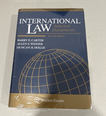 International Law Selected Documents Seventh 7th Edition Carter New Sealed