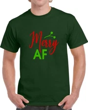 Merry AF Funny Risque Christmas T Shirt Yuletide Holiday Tee Fun Unisex TShirt