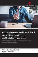 Viktorija Koval'chuk (U. A.) | Accounting And Audit With Bank Securities:...