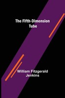 William Fitzgerald Jenkins | The Fifth-Dimension Tube | Taschenbuch | Englisch