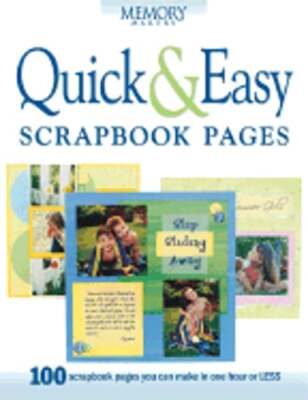 Quick and Easy Scrapbook Pages by Memory Makers: Used