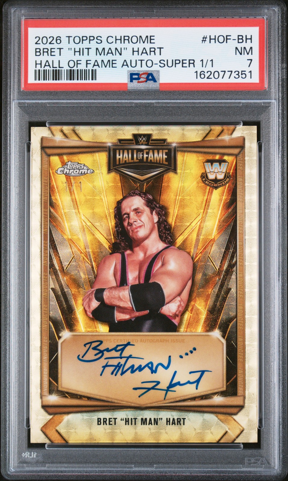 Bret Hit Man Hart 2026 Topps Chrome WWE SuperFractor Hall of Fame Auto 1/1 PSA 7 view 1