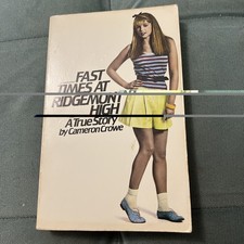 Fast Times At Ridgemont High A True Story by Cameron Crowe PB 1981