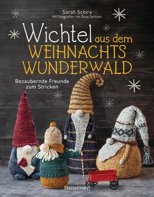 Wichtel aus dem Weihnachtswunderwald. Bezaubernde Freunde zum Stricken | 2024