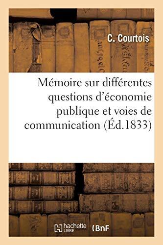 Memoire sur differentes questions d'economie publique, etablissement des voie-,