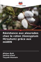 Afshan Butt (U. A.) | RéSistance Aux Aleurodes Chez Le Coton (Gossypium...