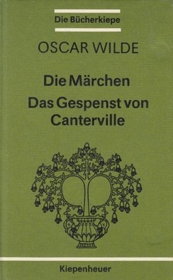 Buch: Die Märchen. Das Gespenst von Canterville, Wilde, Oscar. 1989