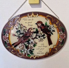 Handpainted Glass Suncatcher Joan Baker Design Birds Mother Teresa Quote