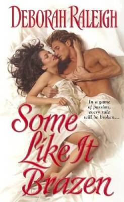 Some Like It Brazen (Zebra Historical Romance) - Mass Market Paperback - GOOD