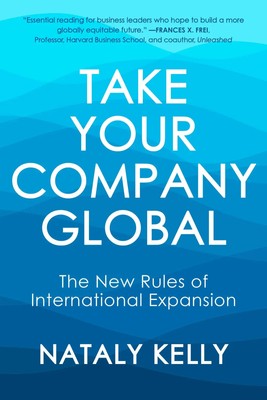 Take Your Company Global | The New Rules of International Expansion | Kelly