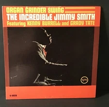 THE INCREDIBLE JIMMY SMITH ORGAN GRINDER SWING KENNY BURRELL LP VG+ VINYL