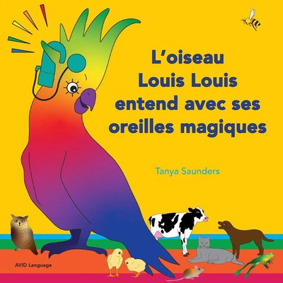 Tanya Saunders | L'oiseau Louis Louis entend avec ses oreilles magiques | Buch