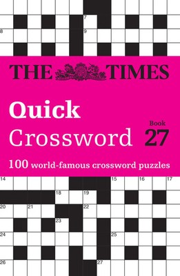 The Times Quick Crossword Book 27 | 100 General Knowledge Puzzles | Taschenbuch