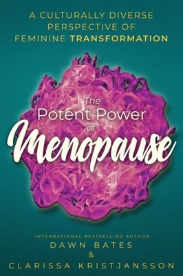 Kristjansson - Potent Power of Menopause  A Culturally Diverse Perspec - X555z