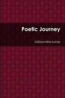 Lasaundria Lucas | Poetic Journey | Taschenbuch | Englisch (2014) | [.]