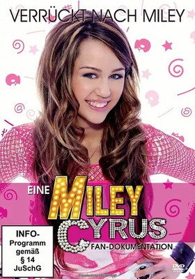 Miley Cyrus - Verrückt nach Miley