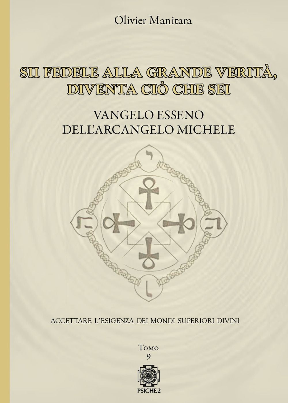 Libri Olivier Manitara - Vangelo Esseno Dell'arcangelo Michele #09