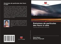 Puja Khare (U. A.) | ÉMissions De Particules Des Fours à Coke | Taschenbuch