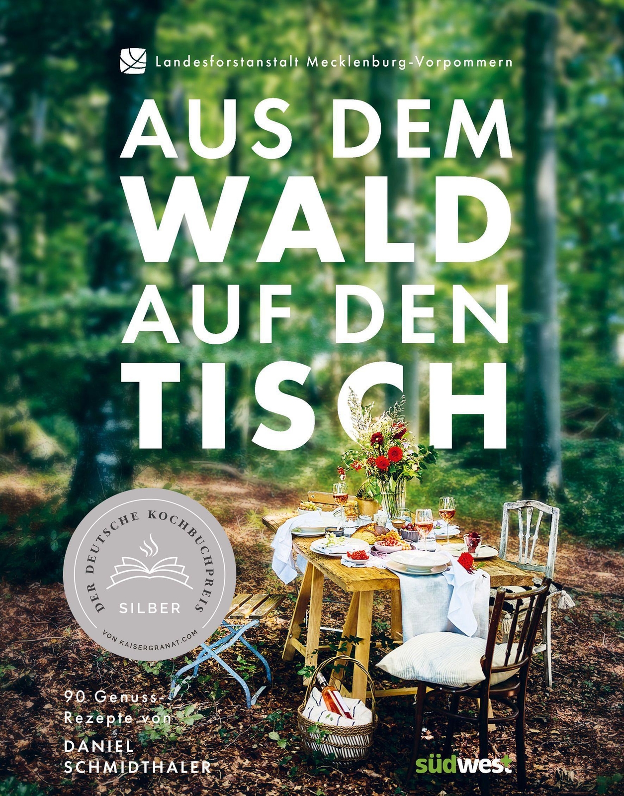 Thumbnail - Aus Dem Wald Auf Den Tisch Daniel Schmidthaler Buch 224 S. Deutsch