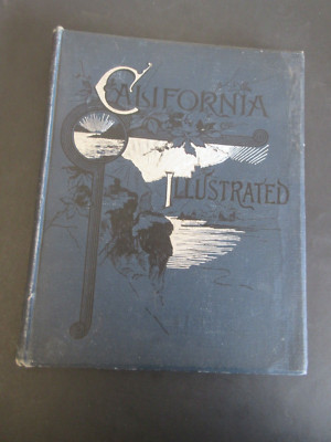 CALIFORNIA ILLUSTRATED BY F.K. WARDEN 1892