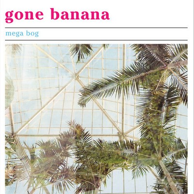 Mega Bog - Gone Banana [New Vinyl LP] Digital Download